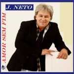 J. Neto - Amor Sem Fim