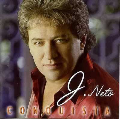 Baixe os CDs gospel – J. Neto -(Conquista) J. Neto -(Conquista)