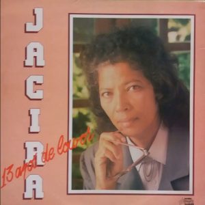 Jacira Silva - 13 Anos de Louvor