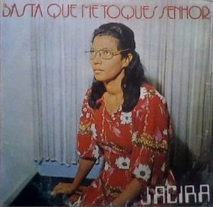 Jacira Silva - Basta que me Toques Senhor (1969)