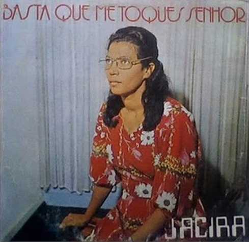 Jacira Silva - Basta que me Toques Senhor (1969)