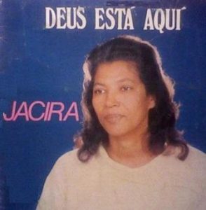 Jacira Silva - Deus Está Aqui