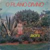 Jacira Silva - O Plano Divino