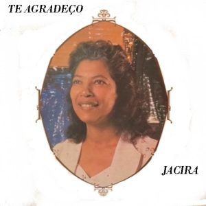 Jacira Silva - Te Agradeço (1985)