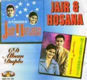 Baixe os CDs gospel – Jair e Hosana – Os 12 Sucessos / Misericórdia CD Duplo Jair e Hosana - Os 12 Sucessos / Misericórdia CD Duplo