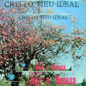 Jair & Hozana - Cristo Meu Ideal