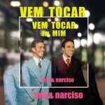 Jair & Narciso - Vem Tocar em Mim