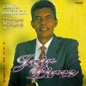 Baixe os CDs gospel – Jair Pires Canta hino da harpa o dia do Triunfo Jair Pires Canta hino da harpa o dia do Triunfo