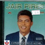 Jair Pires- Consertando o Altar