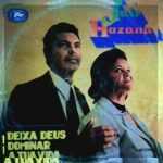 Jair Pires e Hozana - Deixa Deus Dominar a Tua Vida 1981