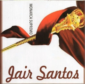Jair Santos (2014) - Monarca Supremo
