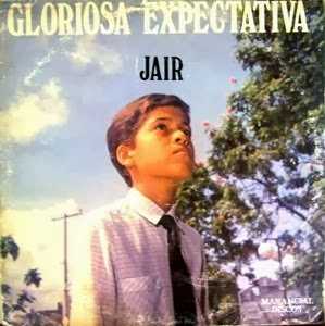 Baixe os CDs gospel – Jair Santos – Gloriosa Expectativa Jair Santos - Gloriosa Expectativa