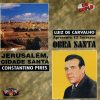 Jerusalém, Cidade Santa - Obra Santa