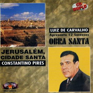 Jerusalém, Cidade Santa - Obra Santa