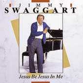 Baixe os CDs gospel – Jesus Be Jesus in Me Jimmy Swaggart Jesus Be Jesus in Me Jimmy Swaggart