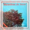 João Garcia & Jurandir - Maravilhas do Amor