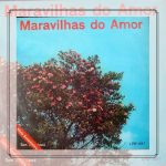 João Garcia & Jurandir - Maravilhas do Amor