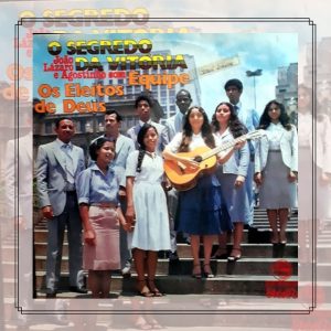 João Lázaro E Equipe Os Eleitos de Deus - O Segredo da Vitória