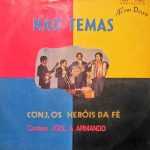 Joel & Armando - Conjunto Os Heróis da Fé - Não Temas 1973