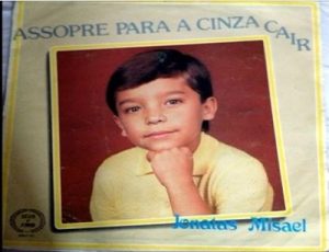 Jonatas Misael - Assopre Para a Cinza Cair 1988