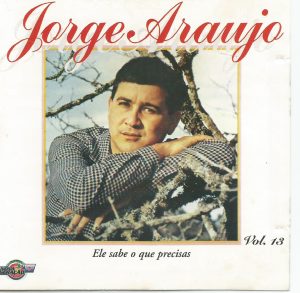 JORGE ARAUJO - ELE SABE O QUE PRECISAS