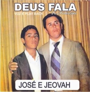 José e Jeovah - Deus Fala CREDITO Will Rocha