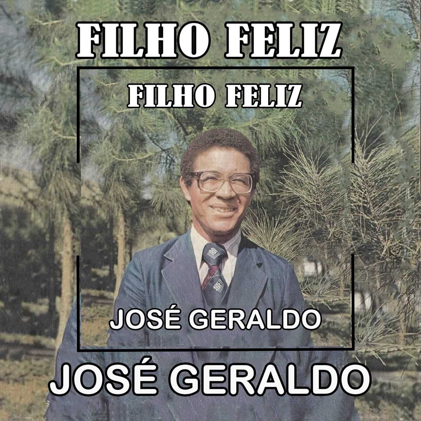 Jose Geraldo - Filho Feliz 1978
