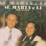 José Maria e Léia - Deus de Fogo 1989