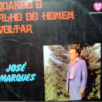José Marques - Quando o Filho do Homem Voltar (1979)