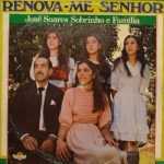 José Soares Sobrinho e Familia - Renova-me Senhor