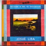 Josué B. Lira "Quando O Sol Se Escurece