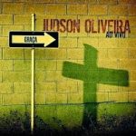 Judson Oliveira - Graça 2008