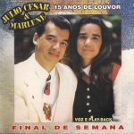Julio César e Marlene - Final de Semana - 1995