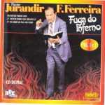 Jurandir Ferreira, Pastor - Testemunho - Fuga do Inferno - Volume 1 e 2