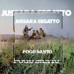 Jussara Segatto - Fogo Santo 1980