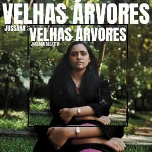Jussara Segatto - Velhas Árvores 1998