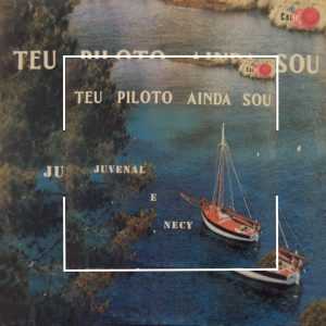 Juvenal e Neci - Teu Piloto Ainda Sou