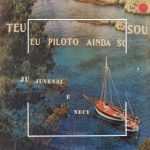 Baixe os CDs gospel - Juvenal & Necy - Teu Piloto Ainda Sou Juvenal & Necy - Teu Piloto Ainda Sou