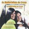 KELLY E KATHLIN - As Andorinhas de Cristo - A Hora Certa