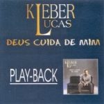 Kleber Lucas - Deus Cuida de Mim Playback