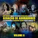 Lançamentos - Coletânea "Geração De Adoradores Volume 6"
