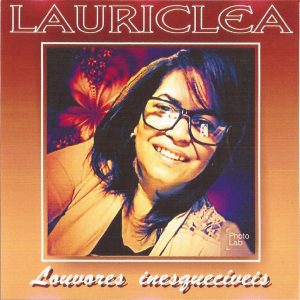 Lauricléa Silva - Louvores Inesquecíveis