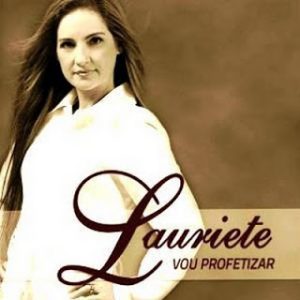 LAURIETE - VOU PROFETIZAR