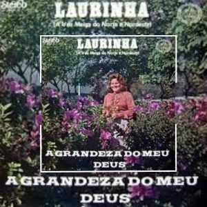LAURINHA-A GRANDEZA DO MEU DEUS -1982