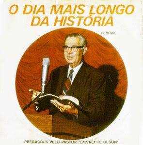 Lawrence Olson Pr - O Dia Mais Longo da História