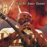 Lázaro - Eu Te Amo Tanto (2008)
