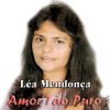 Baixe os CDs gospel – Léa Mendonça – Amor Tão Puro 1993 Léa Mendonça - Amor Tão Puro 1993