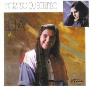Léia Miranda - Chorando ou Sorrindo Voz