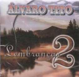 Lembranças Álvaro Tito