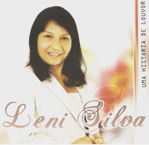 Leni Silva | Uma História de Louvor